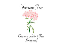Load image into Gallery viewer, Yarrow Tea